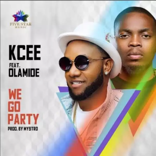 Kcee - We Go Party ft. Olamide